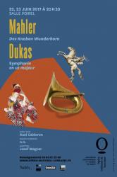 Gustav Mahler, Des Knaben Wunderhorn<br />
Paul Dukas, Symphonie en ut majeur