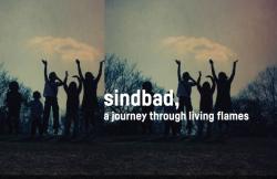 Sindbad, A Journey Through Living Flames