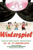 Winterspiel 2010<br />
Festival de Théâtre alsacien - Mundart Festival