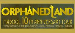 ORPHANED LAND – MABOOL 10TH ANNIVERSARY TOUR (IL)