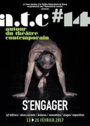 14 édition du festival "autour du théâtre contemporain" du 13 au 26 février sur le thème de S'engager.