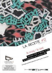 LA RECETTE #12 - "Be strong / Be loved"<br />
Guillaume LEGAL + Mélanie LE PAGE