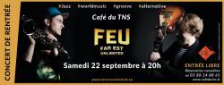 Concert de rentrée du duo FEU au Café du TNS