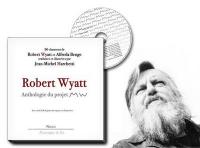 Evénement de lancement du livre "Robert Wyatt Anthologie" : concert de Pascal Comelade et performance de Jean-Michel Marchetti