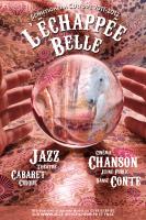 L'ECHAPPÉE BELLE<br />
Jazz - Saison 2011-2012