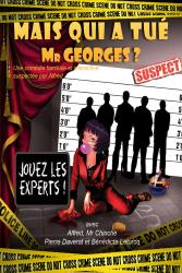 Mais qui a tué Mr Georges ? - Festival Avignon