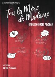 Feu la mère de Madame - Festival Avignon Off